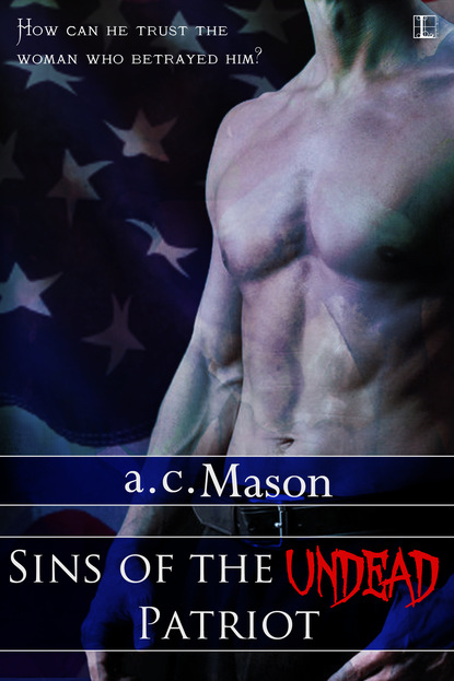 a.c. Mason - Sins of the Undead Patriot