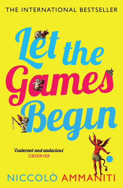 Niccolo  Ammaniti - Let the Games Begin