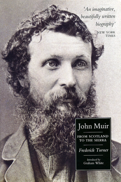 Frederick Turner - John Muir