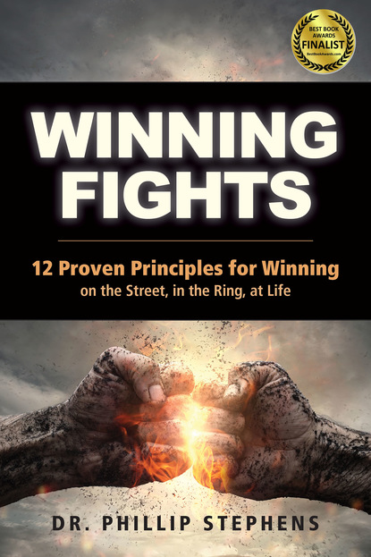 Phillip M. Stephens — Winning Fights