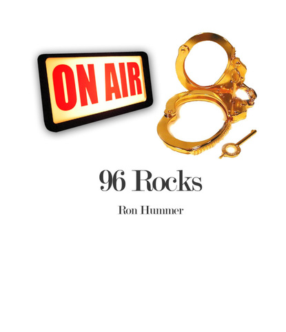 Ron Ph.D Hummer — 96 Rocks