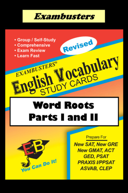 Ace Academics - Exambusters English Vocabulary Study Cards: Word Roots Parts I and II