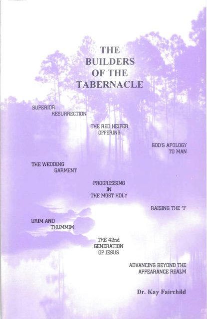 Kay Ph.D. Fairchild - Builders of the Tabernacle