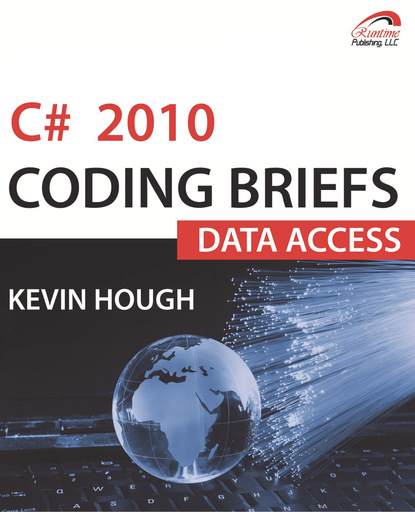 Kevin MD Hough - C# 2010 Coding Briefs Data Access