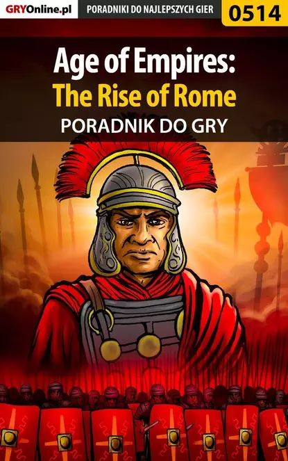 Обложка книги Age of Empires: The Rise of Rome, Daniel Kazek «Thorwalian»