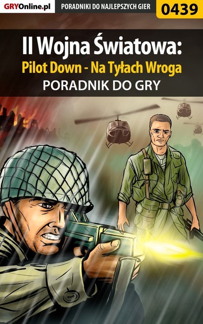Bartosz Weselak «Mr Error» - II Wojna Światowa: Pilot Down - Na Tyłach Wroga