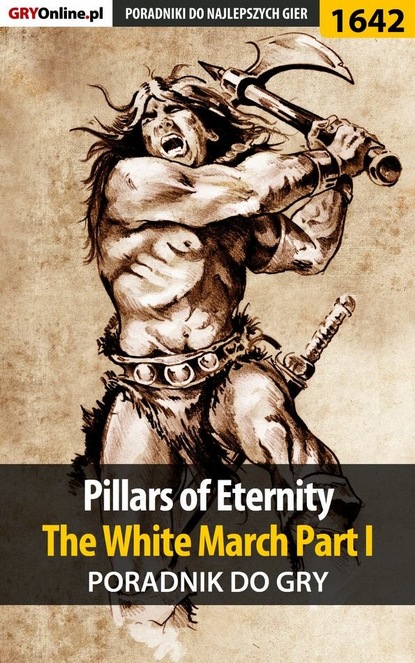 Patryk Greniuk «Tyon» - Pillars of Eternity: The White March Part I