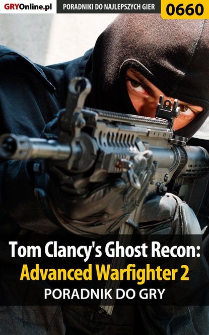Jacek Hałas «Stranger» - Tom Clancy's Ghost Recon: Advanced Warfighter 2