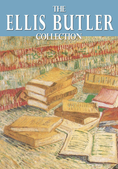 Butler Ellis Parker — The Essential Ellis Butler Collection