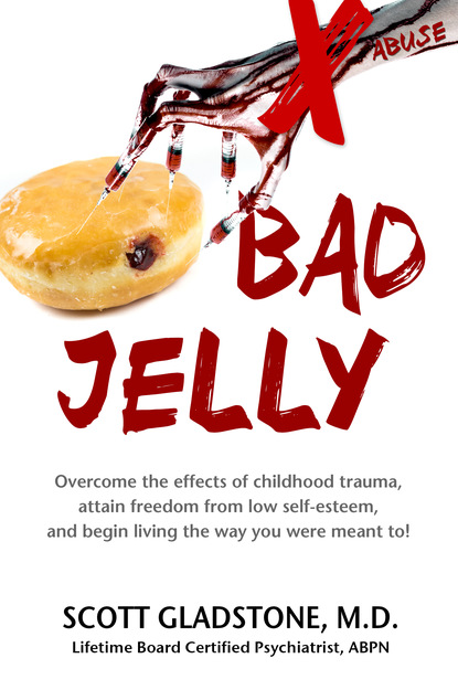 Scott Gladstone M.D. — Bad Jelly