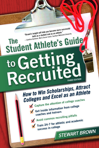 

The Student Athlete's Guide to Getting Recruited