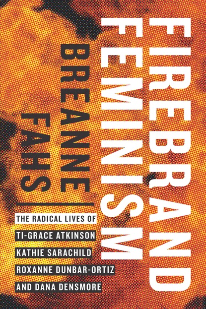 

Firebrand Feminism