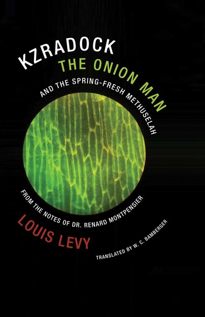 Louis Levy - Kzradock the Onion Man and the Spring-Fresh Methuselah