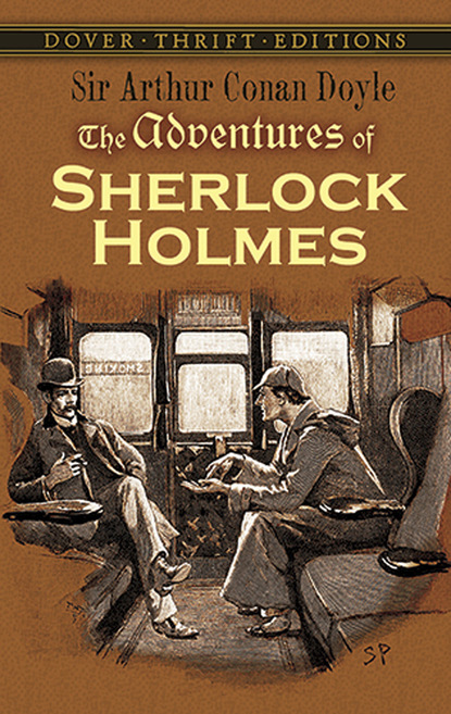 Sir Arthur Conan Doyle - The Adventures of Sherlock Holmes