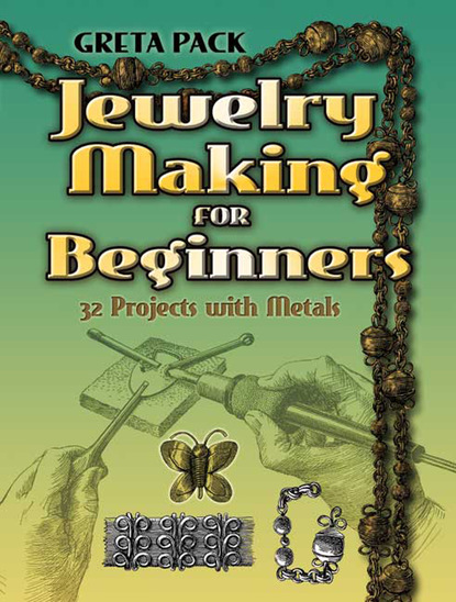 Greta Pack — Jewelry Making for Beginners