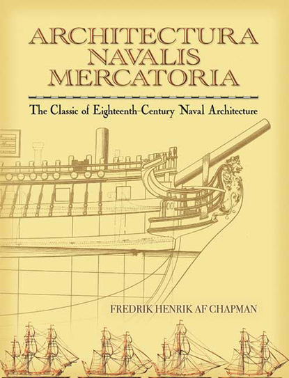 Fredrik Henrik af Chapman - Architectura Navalis Mercatoria