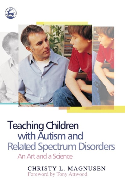 Christy Magnusen - Teaching Children with Autism and Related Spectrum Disorders