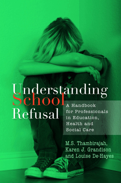 M. S. Thambirajah - Understanding School Refusal