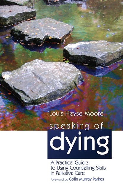 Louis Heyse-Moore - Speaking of Dying