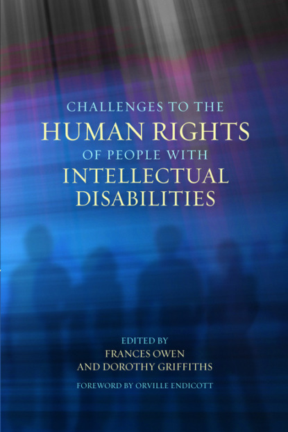 Группа авторов - Challenges to the Human Rights of People with Intellectual Disabilities