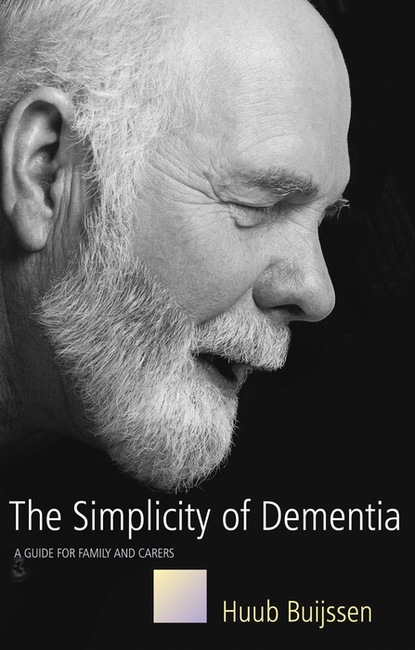 Huub Buijssen - The Simplicity of Dementia