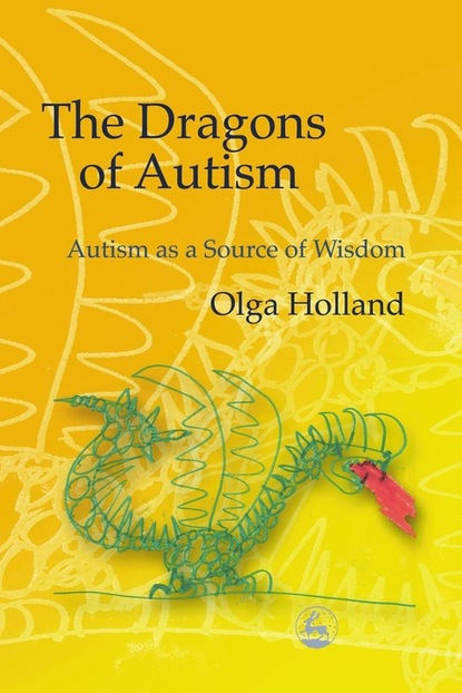 Olga Holland - The Dragons of Autism