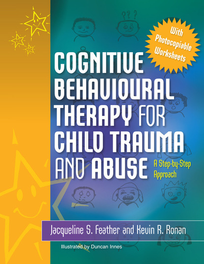 Kevin Ronan - Cognitive Behavioural Therapy for Child Trauma and Abuse