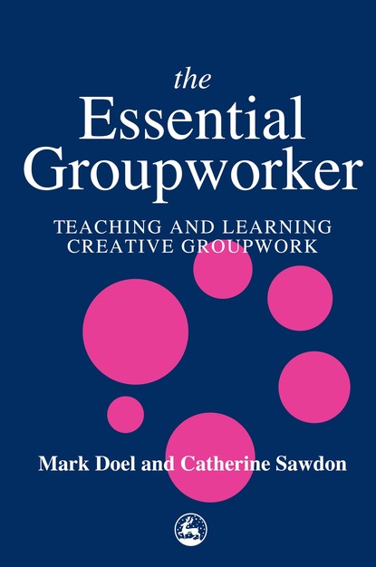 Mark  Doel - The Essential Groupworker