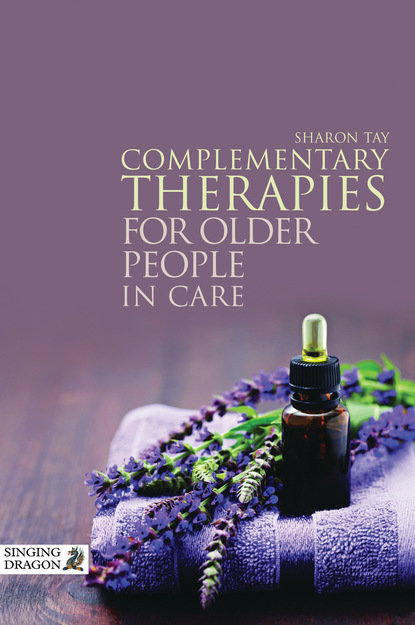 Sharon Tay - Complementary Therapies for Older People in Care