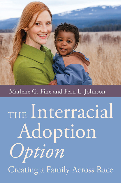 Marlene Fine - The Interracial Adoption Option