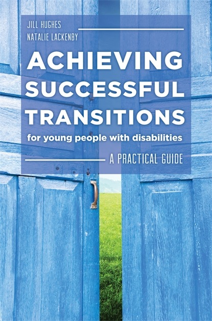 Natalie Lackenby - Achieving Successful Transitions for Young People with Disabilities