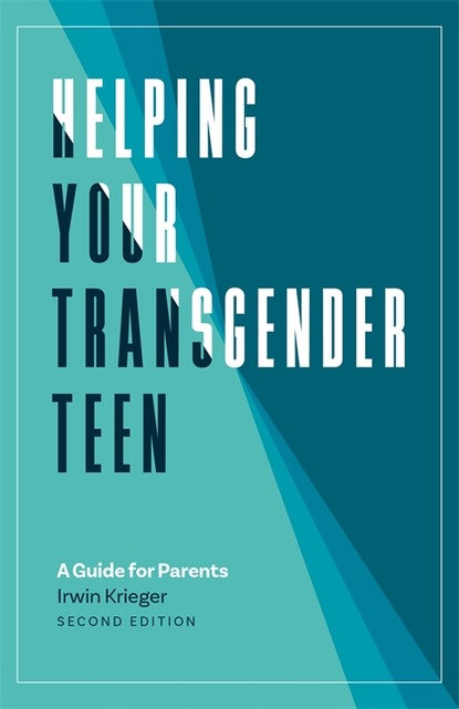 

Helping Your Transgender Teen, 2nd Edition