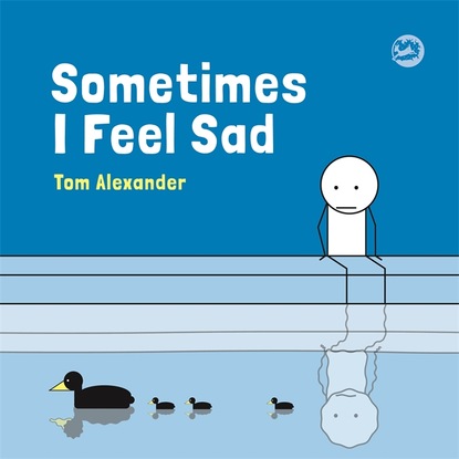Tom Alexander - Sometimes I Feel Sad