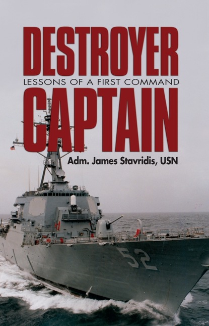 James Stavridis - Destroyer Captain