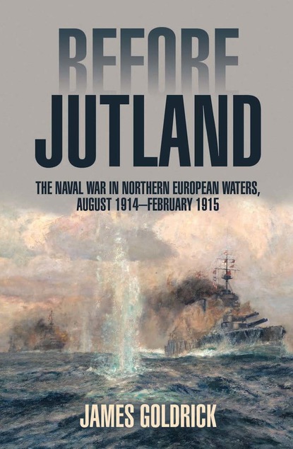 James  Goldrick - Before Jutland