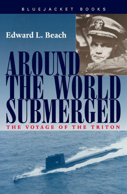 Edward L. Beach - Around the World Submerged