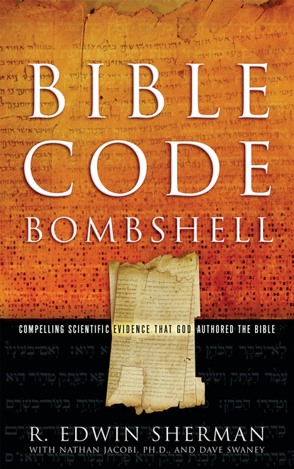 R. Edwin Sherman — Bible Code Bombshell