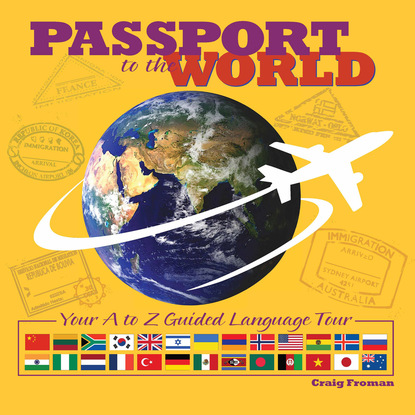 Craig Froman - Passport to the World