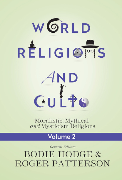 Bodie Hodge — World Religions and Cults Volume 2