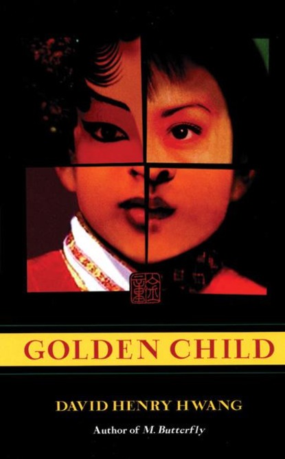 David Henry Hwang - Golden Child