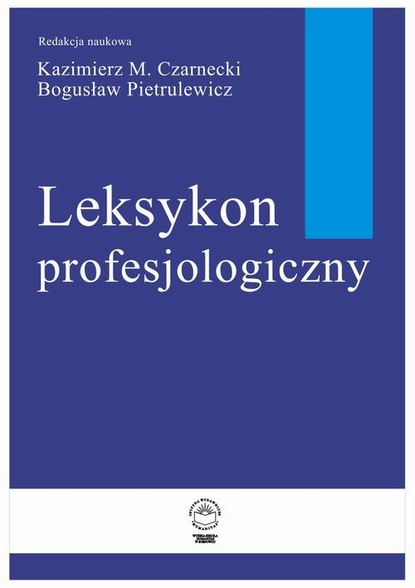 Kazimierz M. Czarnecki - Leksykon Profesjologiczny