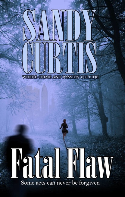 Sandy Curtis — Fatal Flaw