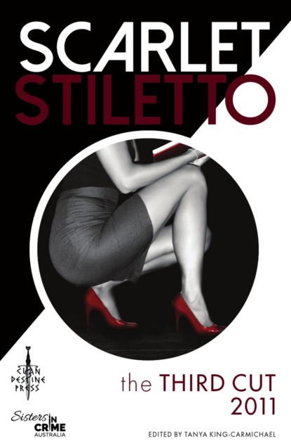 Группа авторов - Scarlet Stiletto: The Third Cut - 2011