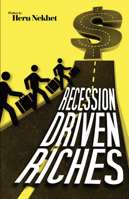 

Recession Driven Riches