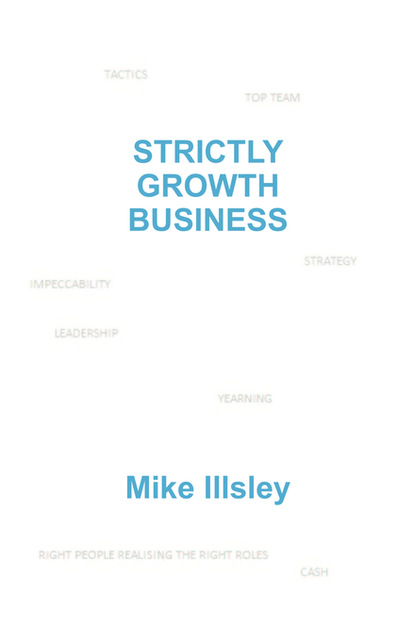 

STRICTLY GROWTH BUSINESS