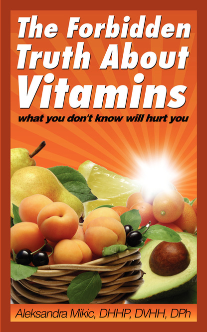 

The Forbidden Truth About Vitamins