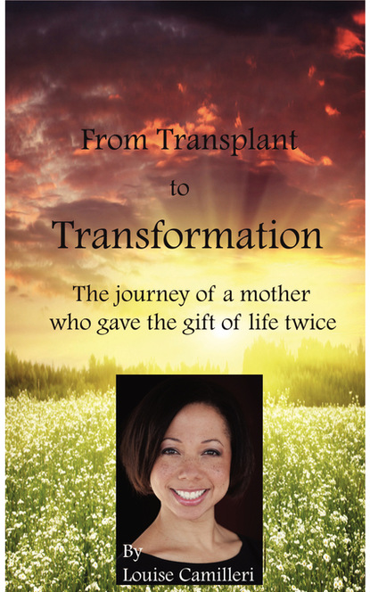 Louise Camilleri — From Transplant to Transformation