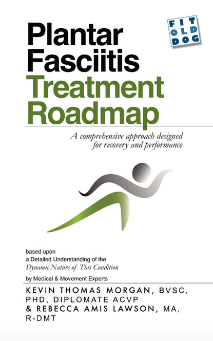 Kevin Morgan - Plantar Fasciitis Treatment Roadmap