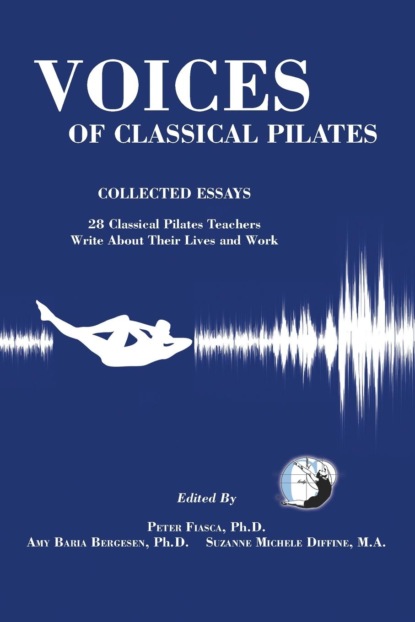 Группа авторов - Voices of Classical Pilates