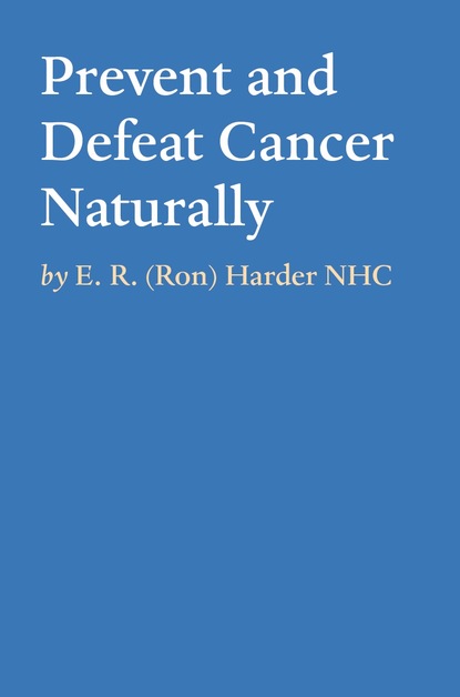 

Prevent and Defeat Cancer Naturally